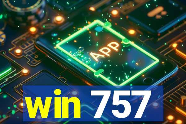 win 757